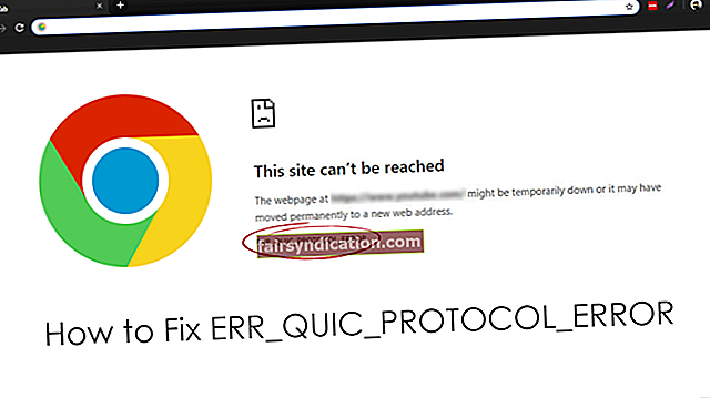Paano ayusin ang Google Chrome ERR QUIC PROTOCOL ERROR?